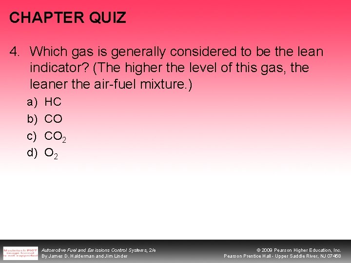 CHAPTER QUIZ 4. Which gas is generally considered to be the lean indicator? (The