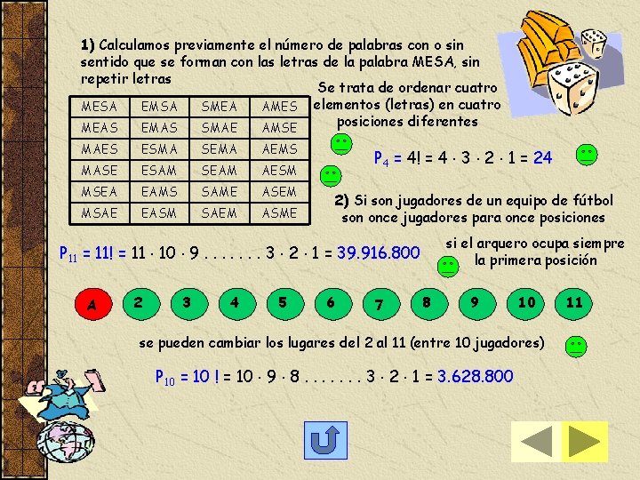 1) Calculamos previamente el número de palabras con o sin sentido que se forman