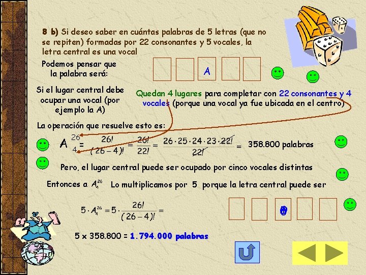 8 b) Si deseo saber en cuántas palabras de 5 letras (que no se