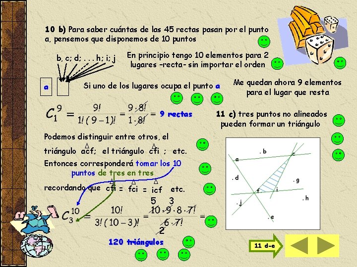 10 b) Para saber cuántas de las 45 rectas pasan por el punto a,