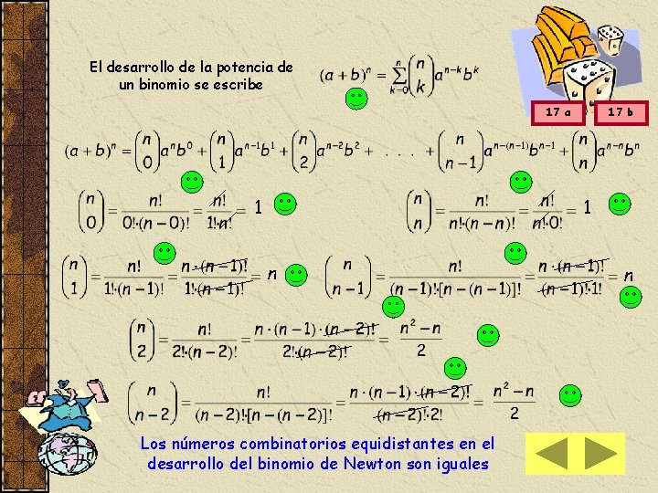 El desarrollo de la potencia de un binomio se escribe 17 a 1 17