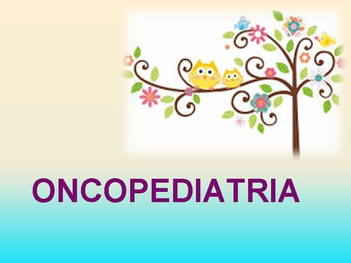 ONCOPEDIATRIA 