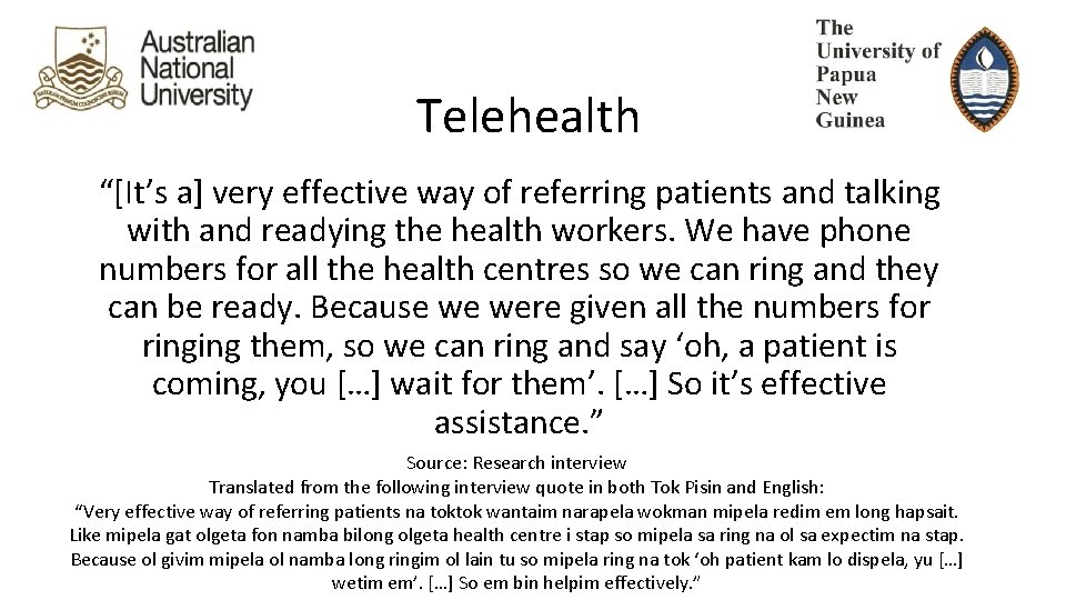 Telehealth “[It’s a] very effective way of referring patients and talking with and readying