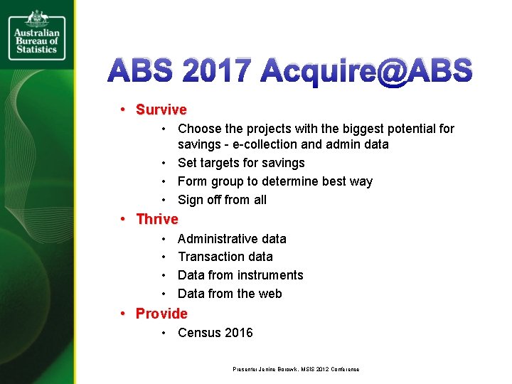 ABS 2017 Acquire@ABS • Survive • Choose the projects with the biggest potential for