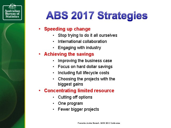 ABS 2017 Strategies • Speeding up change • Stop trying to do it all