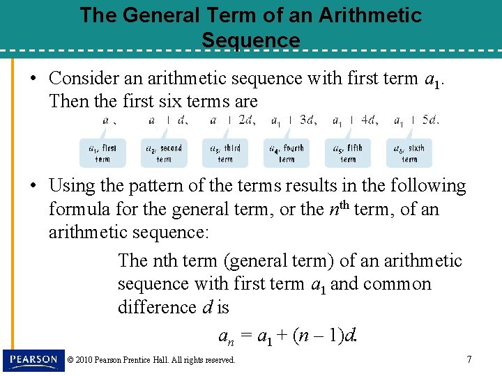 The General Term of an Arithmetic Sequence • Consider an arithmetic sequence with first