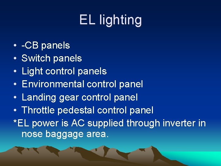 EL lighting • -CB panels • Switch panels • Light control panels • Environmental