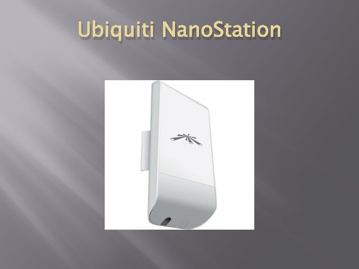 Ubiquiti Nano. Station 