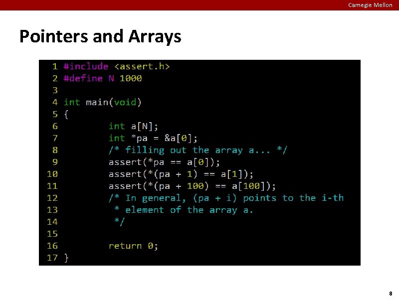 Carnegie Mellon Pointers and Arrays 8 