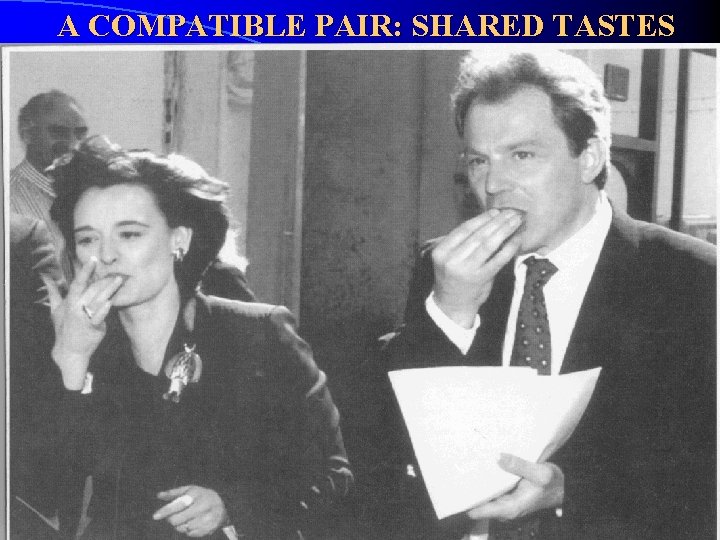 A COMPATIBLE PAIR: SHARED TASTES 