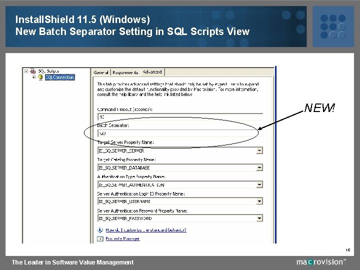 Install. Shield 11. 5 (Windows) New Batch Separator Setting in SQL Scripts View NEW!