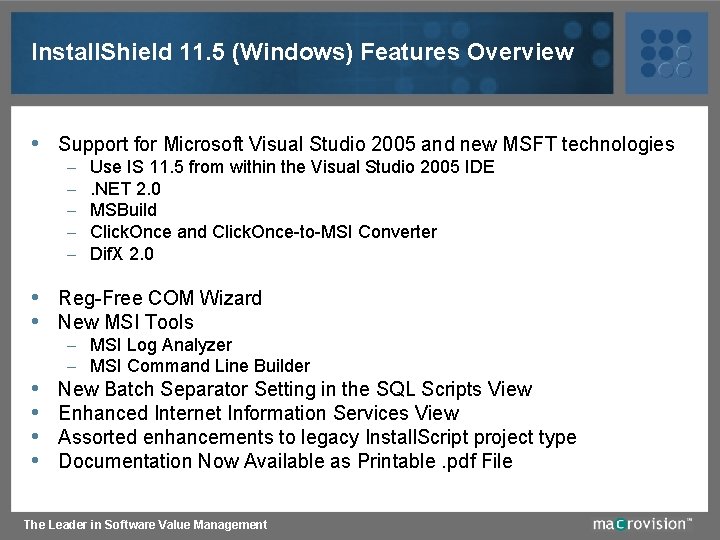 Install. Shield 11. 5 (Windows) Features Overview • Support for Microsoft Visual Studio 2005