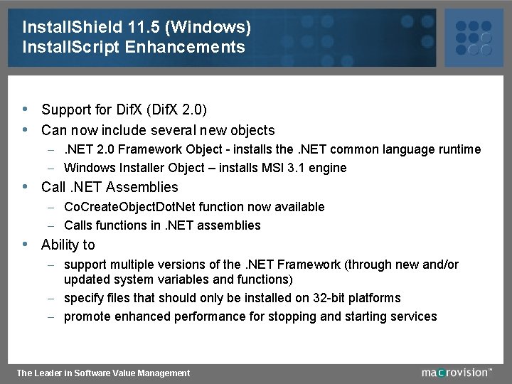 Install. Shield 11. 5 (Windows) Install. Script Enhancements • Support for Dif. X (Dif.