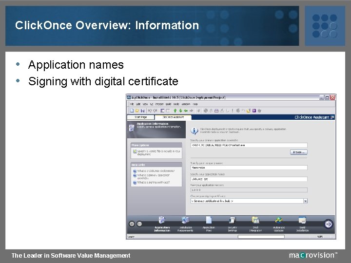 Click. Once Overview: Information • Application names • Signing with digital certificate The Leader