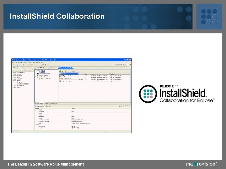 Install. Shield Collaboration The Leader in Software Value Management 