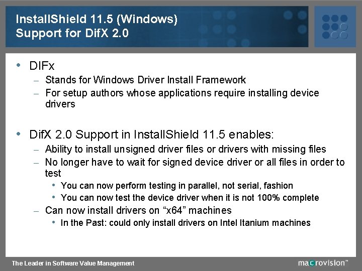 Install. Shield 11. 5 (Windows) Support for Dif. X 2. 0 • DIFx –