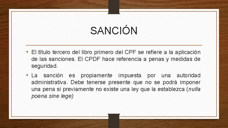 SANCIÓN • El título tercero del libro primero del CPF se refiere a la