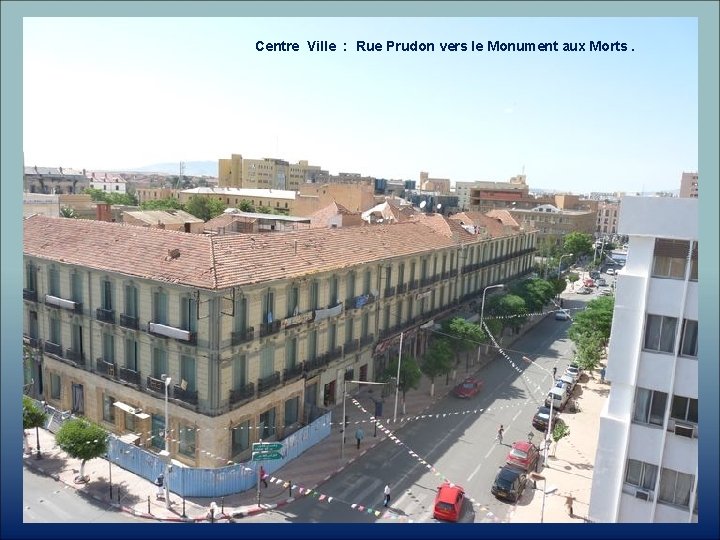 Centre Ville : Rue Prudon vers le Monument aux Morts. 