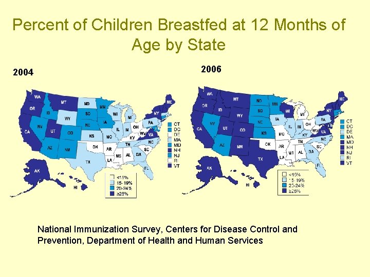 Percent of Children Breastfed at 12 Months of Age by State 2004 2006 National