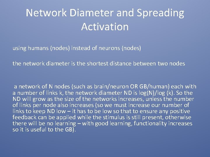 Network Diameter and Spreading Activation using humans (nodes) instead of neurons (nodes) the network