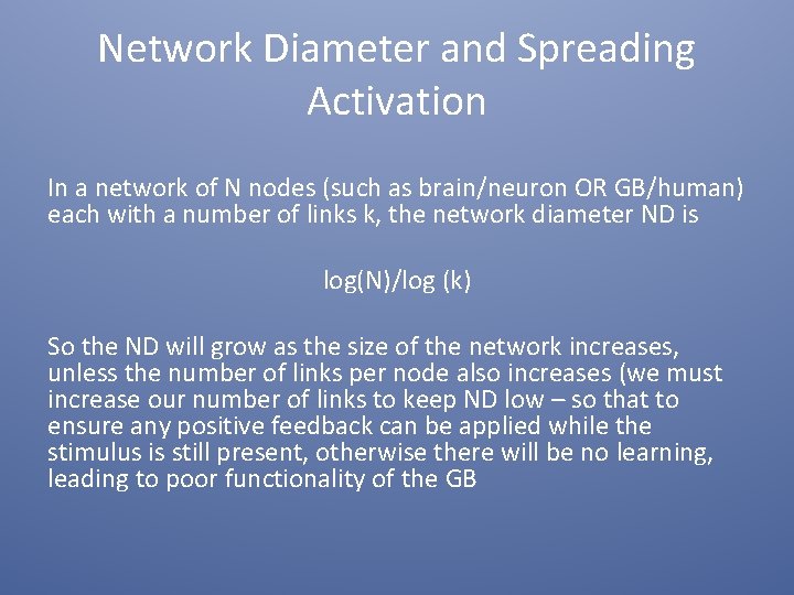 Network Diameter and Spreading Activation In a network of N nodes (such as brain/neuron