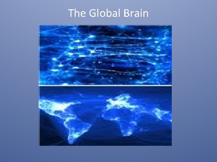 The Global Brain 