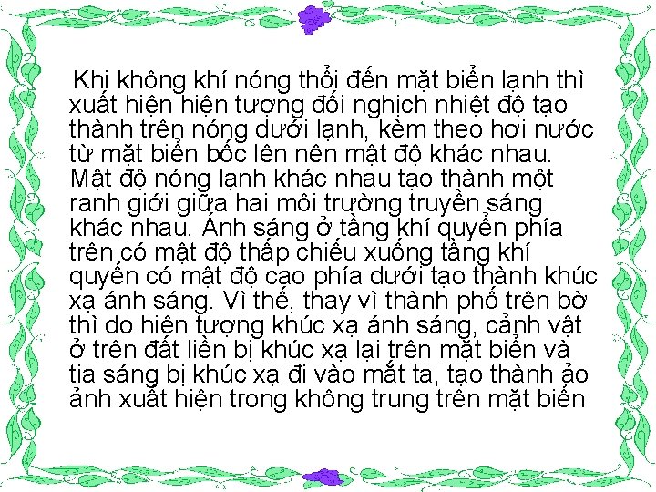 Khi không khí nóng thổi đến mặt biển lạnh thì xuất hiện tượng đối