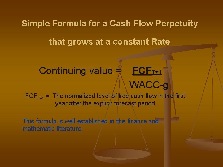 Simple Formula for a Cash Flow Perpetuity that grows at a constant Rate Continuing