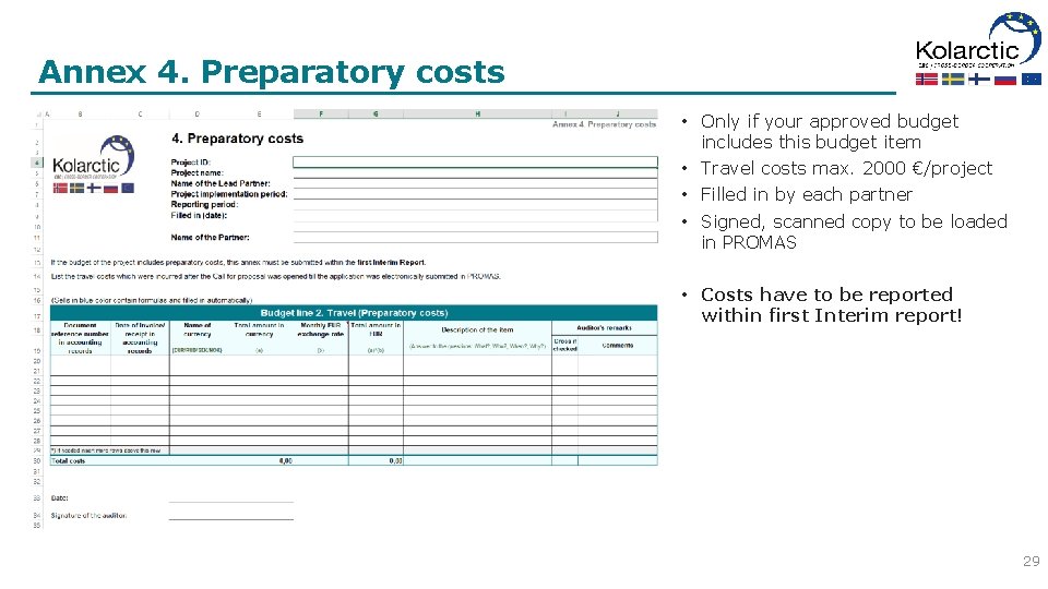Annex 4. Preparatory costs • Only if your approved budget includes this budget item