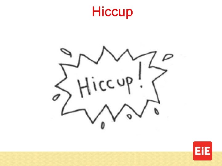 Hiccup 