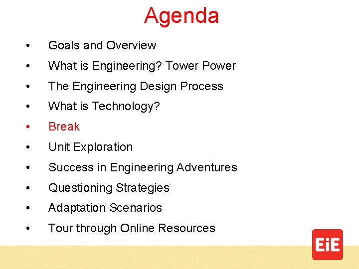 Agenda • Goals and Overview • What is Engineering? Tower Power • The Engineering