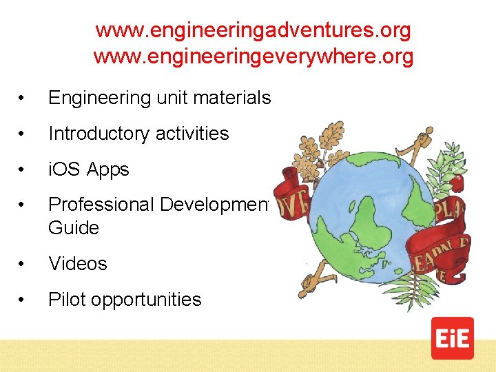 www. engineeringadventures. org www. engineeringeverywhere. org • Engineering unit materials • Introductory activities •