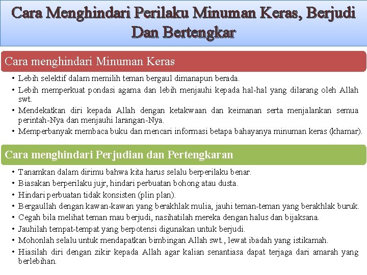 Cara Menghindari Perilaku Minuman Keras, Berjudi Dan Bertengkar Cara menghindari Minuman Keras • Lebih