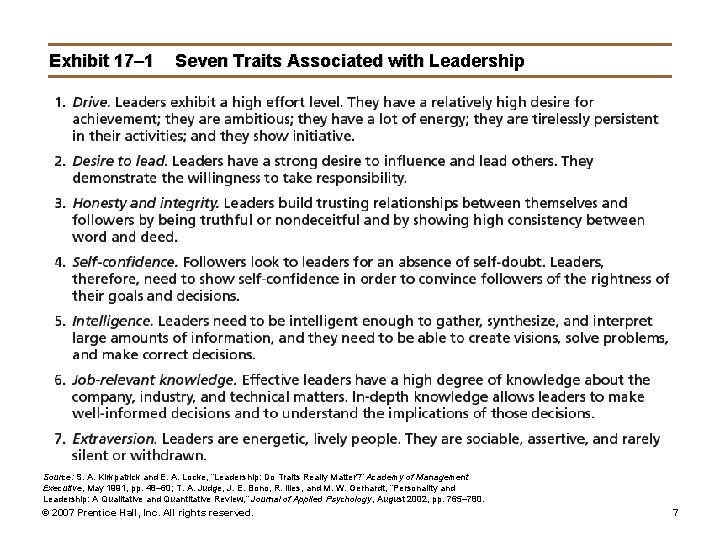 Exhibit 17– 1 Seven Traits Associated with Leadership Source: S. A. Kirkpatrick and E.