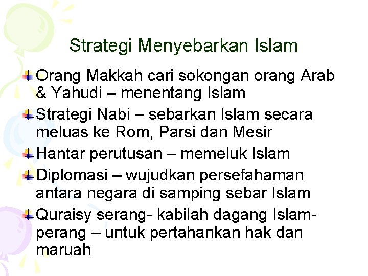 Strategi Menyebarkan Islam Orang Makkah cari sokongan orang Arab & Yahudi – menentang Islam