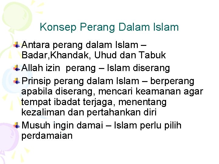 Konsep Perang Dalam Islam Antara perang dalam Islam – Badar, Khandak, Uhud dan Tabuk