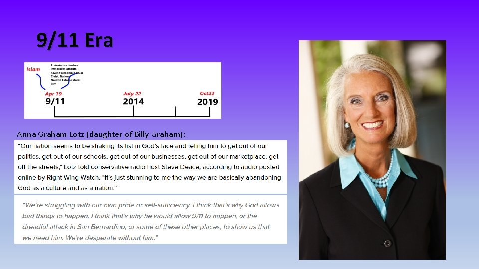 9/11 Era Anna Graham Lotz (daughter of Billy Graham): 