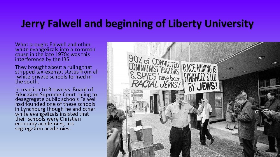 Jerry Falwell and beginning of Liberty University What brought Falwell and other white evangelicals