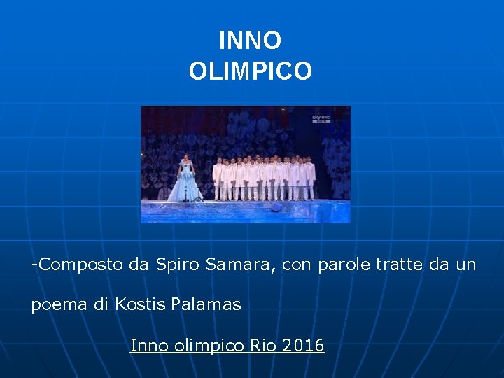 INNO OLIMPICO -Composto da Spiro Samara, con parole tratte da un poema di Kostis