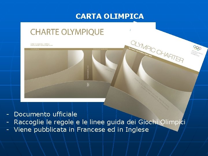 CARTA OLIMPICA - Documento ufficiale - Raccoglie le regole e le linee guida dei