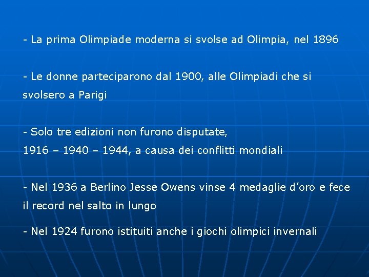 - La prima Olimpiade moderna si svolse ad Olimpia, nel 1896 - Le donne