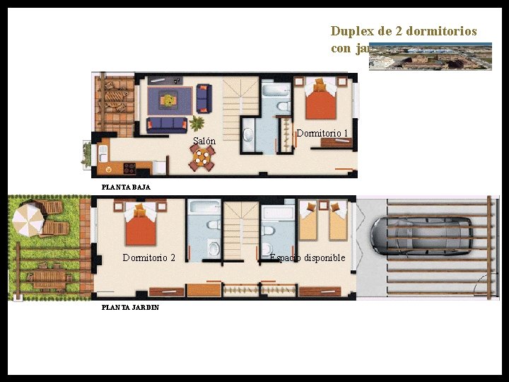 Duplex de 2 dormitorios con jardín y garaje propio Salón Dormitorio 1 PLANTA BAJA