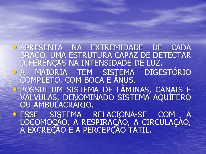  • APRESENTA NA EXTREMIDADE DE CADA • • • BRAÇO, UMA ESTRUTURA CAPAZ