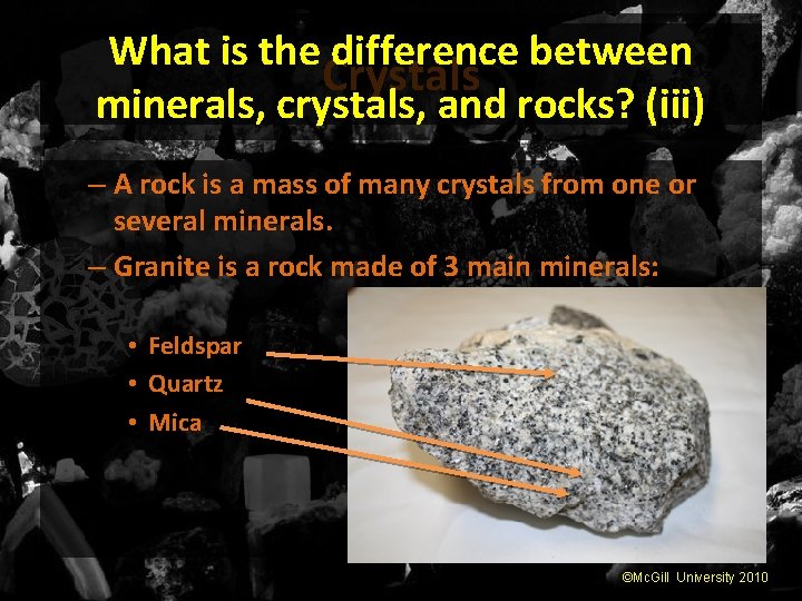 What is the difference between Crystals minerals, crystals, and rocks? (iii) – A rock