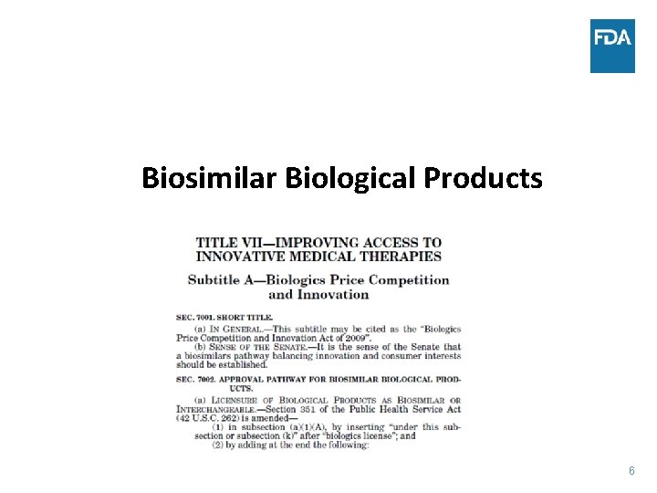 Biosimilar Biological Products 6 