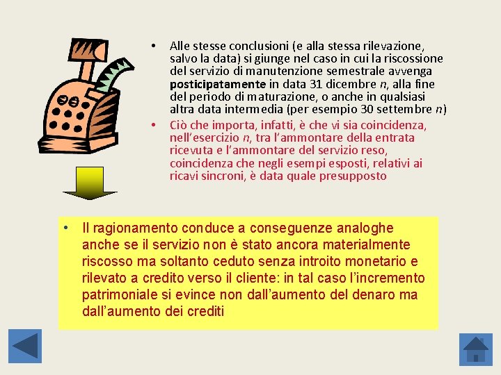  • • Alle stesse conclusioni (e alla stessa rilevazione, salvo la data) si