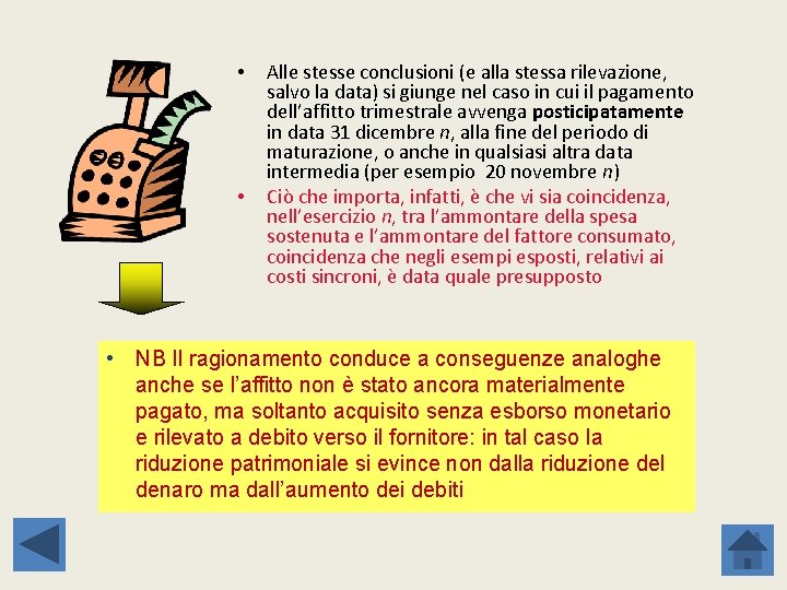  • • Alle stesse conclusioni (e alla stessa rilevazione, salvo la data) si