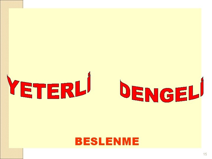 BESLENME 15 