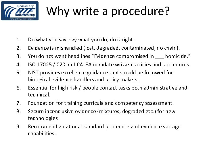 Why write a procedure? 1. 2. 3. 4. 5. 6. 7. 8. 9. Do