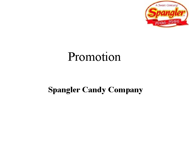 Promotion Spangler Candy Company 
